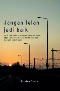 Image of jangan lelah jadi baik