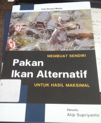 Image of membuat sendiri pakan ikan alternatif