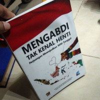 Image of mengabdi tak kenal henti perjuangan mewujudkan wni tunggal