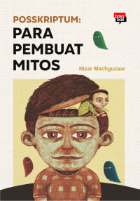 Image of posskriptum: para pembuatan mitos