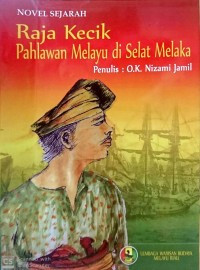 Image of raja kecil pahlawan melayu diselat melaka