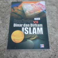 Image of uang kertas vs dinar dan dirham islam